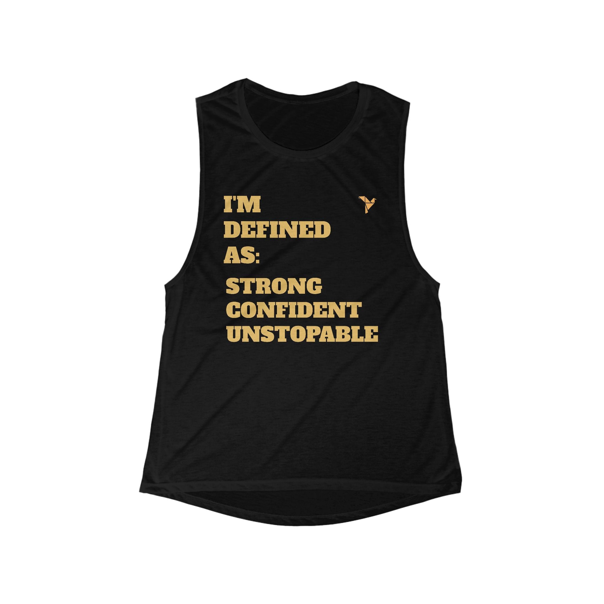 Empowering Women's Muscle Tank - 'I'm Defined As: Strong, Confident, Unstoppable'